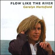 Carolyn Hartsfield/Flow Like The River