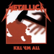 Kill Em All Metallica Hmv Books Online Uicy 91451