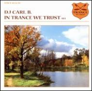 Dj Carl B/In Trance We Trust 13