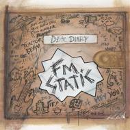 FM STATIC/Dear Diary