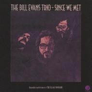 Since We Met : Bill Evans (piano) | HMV&BOOKS online - UCCO-9702