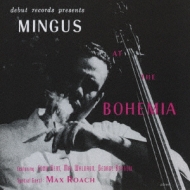 Mingus At The Bohemia