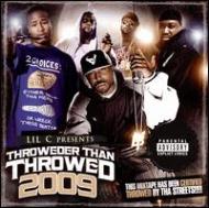 Lil C/Throweder Than Throwed 2009