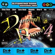 Dr. production/Dancehall Planet 4
