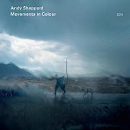 Andy Sheppard/Movements In Colour