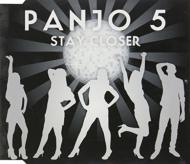 Panjo 5/Stay Closer