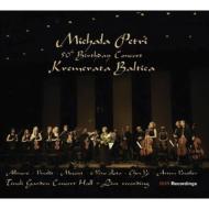 ˥Хʥꥳ/Michala Petri 50th Birthday Concert With Kremerata Baltica