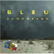 Bleu Edmondson/Live At Billy Bob's Texas