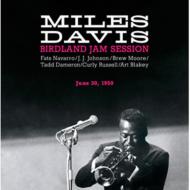 Miles Davis/Birdland Jam Session