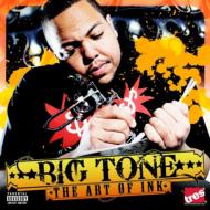 Big Tone/Art Of Ink