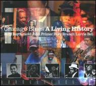 Lurrie Bell / John Primer / Billy Branch/Chicago Blues A Living History