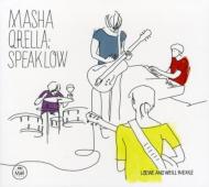 Masha Qrella/Speak Low： Loewe ＆ Weill In Exile