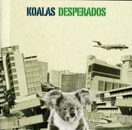 Koalas Desperados/Koalas Desperados