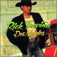 Rick Trevino/Dos Mundos