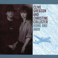 Clive Gregson / Christine Collister/Home And Away (Rmt)