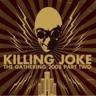 Killing Joke/Gathering 2008 Part 2