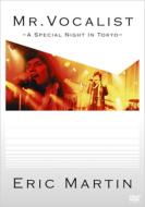 Eric Martin/Mr. Vocalist A Special Night In Tokyo (+cd)(Ltd)