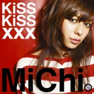 MiChi/Kiss Kiss Xxx
