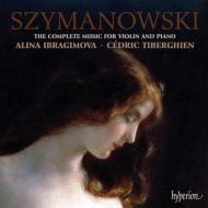 シマノフスキ(1882-1937)/Comp. works For Violin ＆ Piano： Ibragimova(Vn) Tiberghien(P)