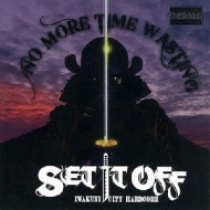 SET IT OFF(Jp)/No More Time Wasting