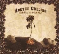 Austin Collins/Roses Are Black