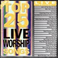 Various/Top 25 Live Worship Songs
