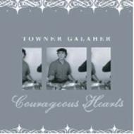 Towner Galaher/Courageous Hearts