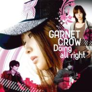 GARNET CROW/Doing All Right (A)