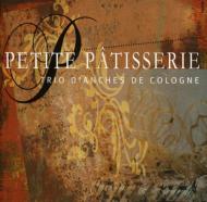 Petite Patisserie: Cologne Reed Trio