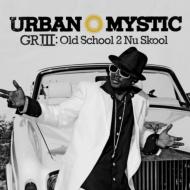 Urban Mystic/Griii Old School 2 Nu Skool