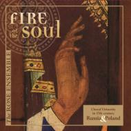 Fire Of The Soul: The Rose Ensemble