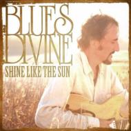 Blues Divine/Shine Like The Sun