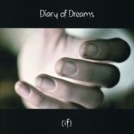 Diary Of Dreams/If