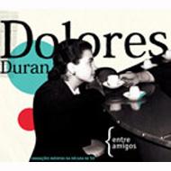 Dolores Duran/Entre Amigos