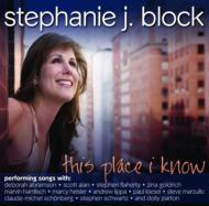 Stephanie J Block/This Place I Know