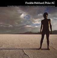 Freddie Hubbard/Polar Ac