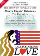 All You Need Is Love: Vol.6 -Always Chasing Rainbows -Tin Pan