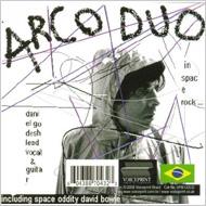 Arco Duo/In Space Rock