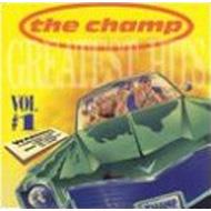 Champ (Comedy)/Greatest Hits Vol.1