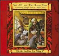 Various/We All Love The Human Race Fairytales Can Come True Vol.4