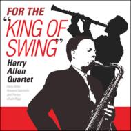 Harry Allen/For The King Of Swing