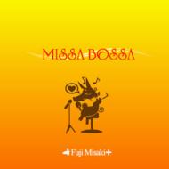 ƣߤ+/Missa Bossa
