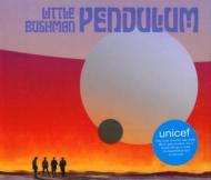 Little Bushman/Pendulum