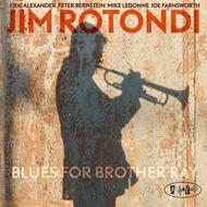 Jim Rotondi/Blues For Brother Ray