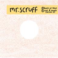 Mr Scruff/Bunch Of Keys / Cat  Mouse (Version 2)