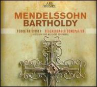 メンデルスゾーン（1809-1847）/Sacred Choral Works： Ratzinger / Regensburger Domspatzen
