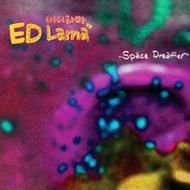 Ed Lama/Vol.2 Space Dreamer