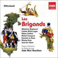 åեХå1819-1880/Les Brigands Gardiner / Lyon Opera Raphanel Alliot-lugaz Raffalli