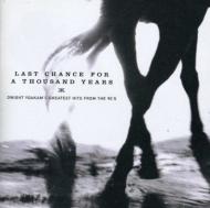 Dwight Yoakam/Last Chance For A Thousand Years - Greatest Hits From 90s