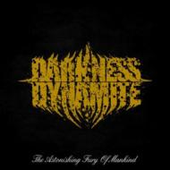 Darkness Dynamite/Astonishing Fury Of Mankind